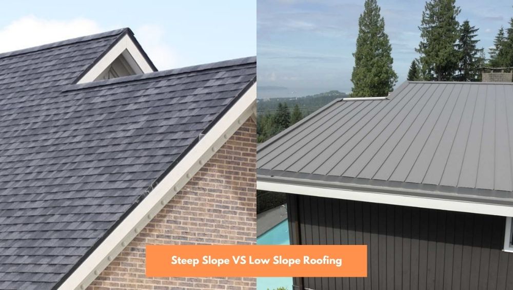 Steep Slope VS Low Slope Roofing